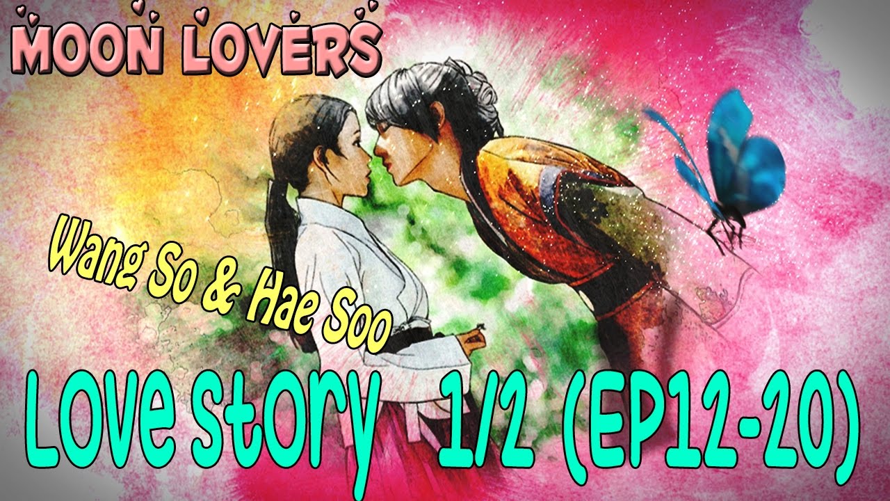Lee Joongi ❤Moon Lovers Scarlet Heart: Ryeo❤ Wang So&Hae-Soo Love Story1/2(EP12-20)❤달의 연인 보보경심 려