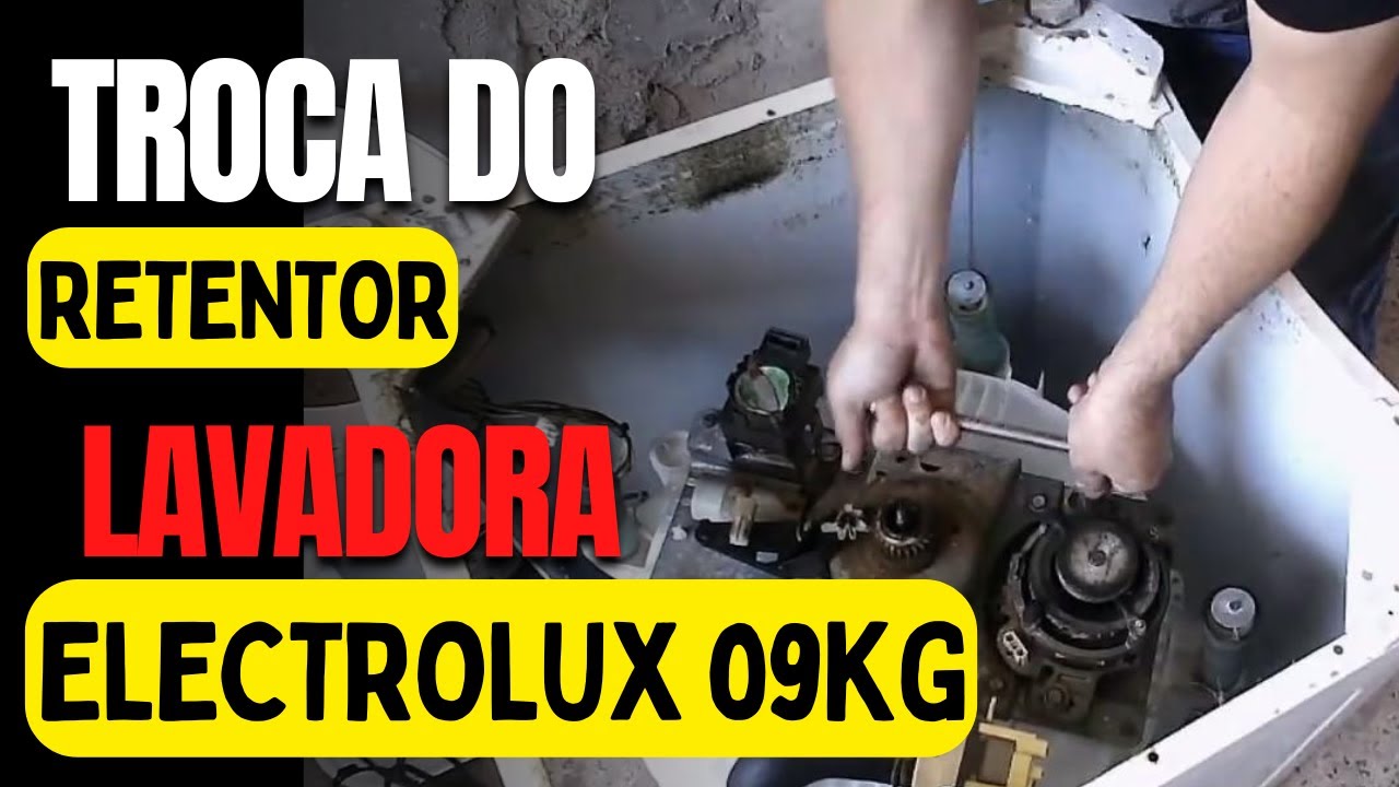 Troca de retentor Lavadora Electrolux lte09
