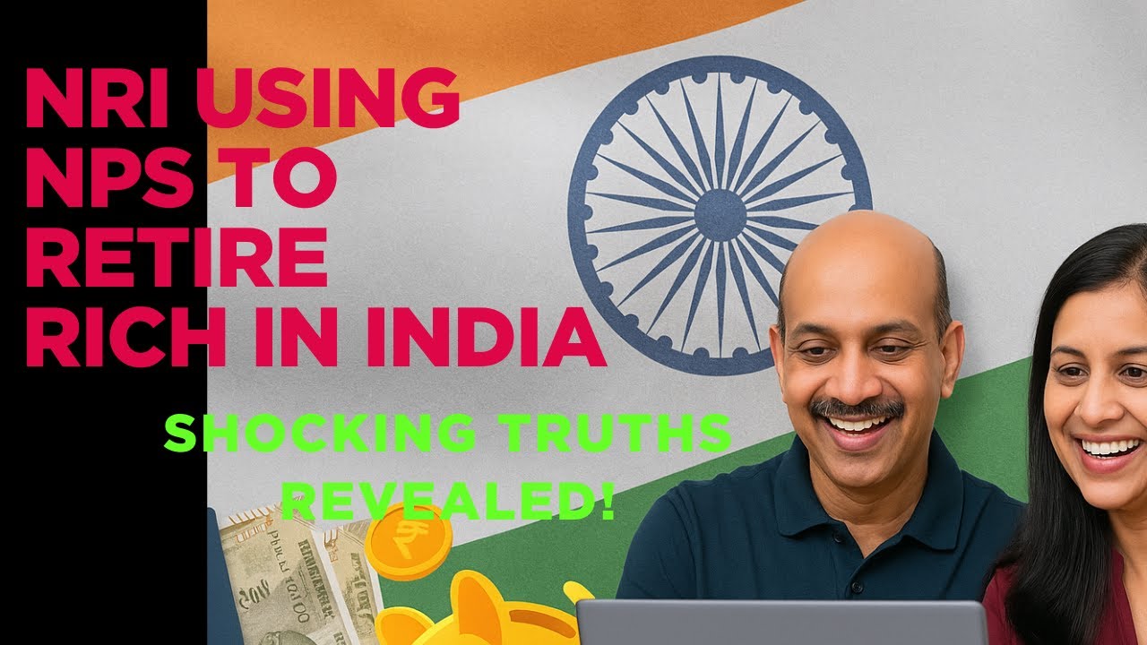 NPS for NRIs EXPLAINED | Secure Your Retirement from Anywhere