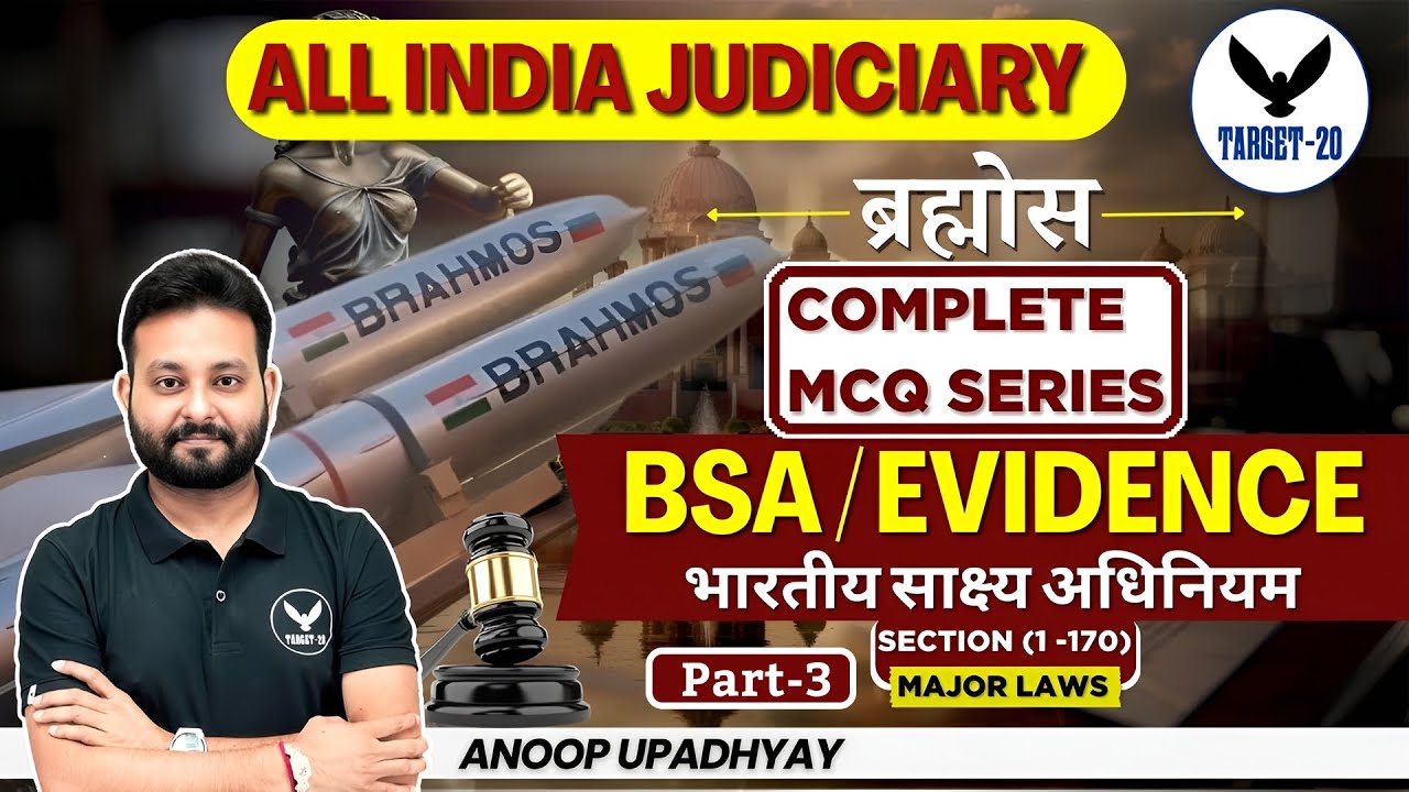 BSA | Evidence | Part-3 | Brahmos MCQ Series Major Laws | All India JUDICIARY | Anoop Sir