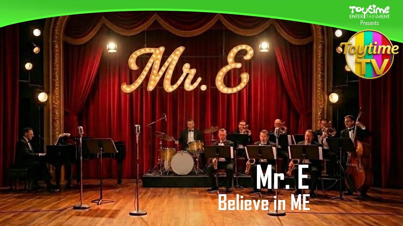 Toytime TV - Mr.E - Believe in ME MUSIC VIDEO