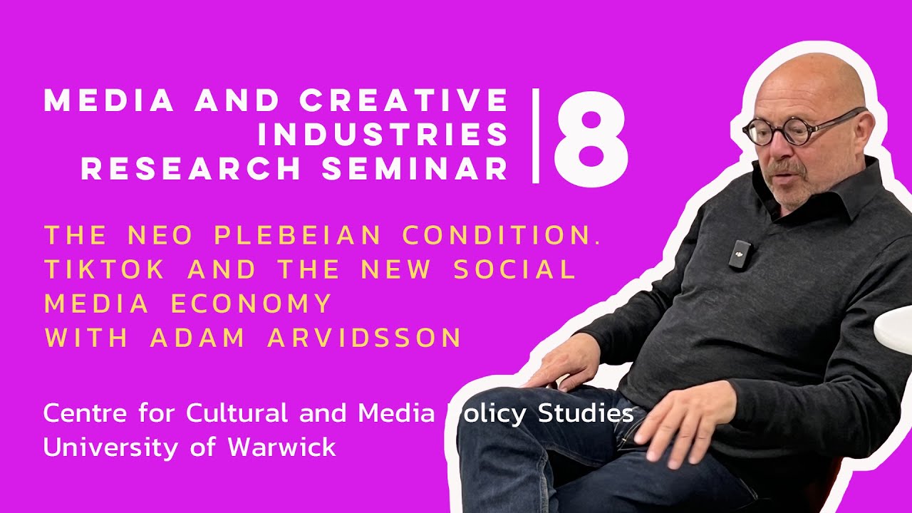 The Neo Plebeian Condition: CMPS Research Seminar 8 with Adam Arvidsson - 30th October 2024
