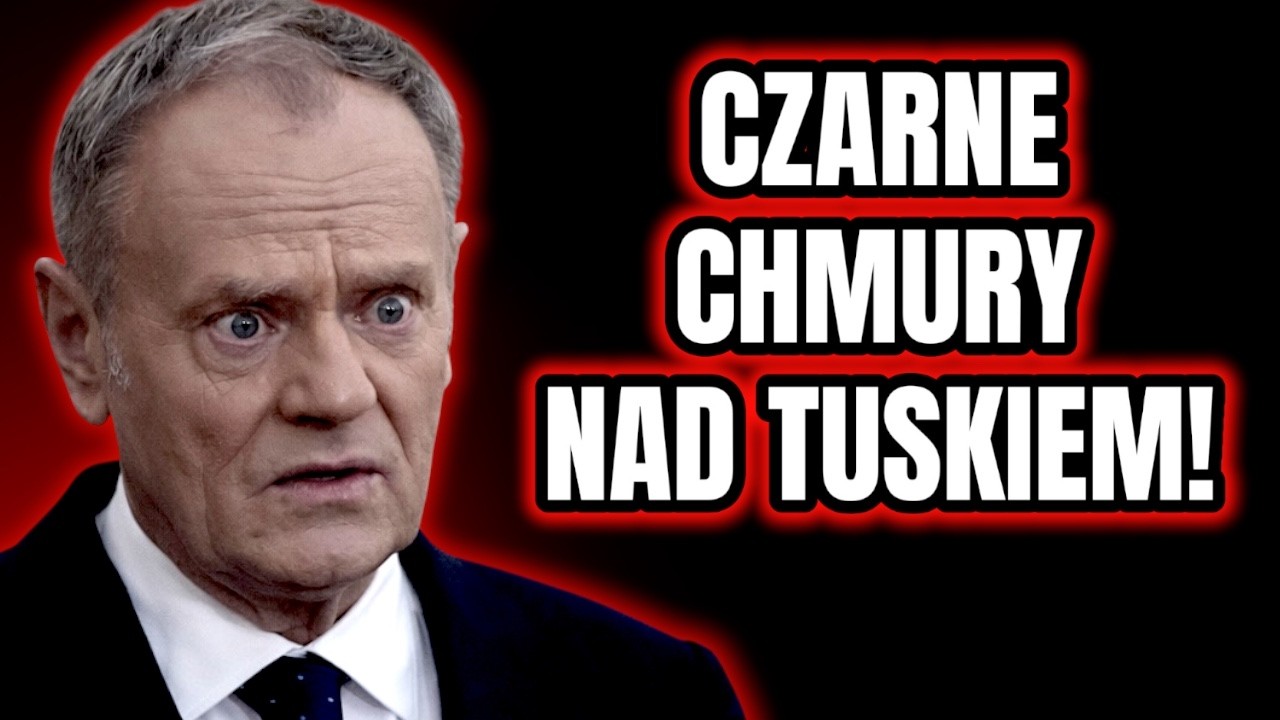 CZARNE CHMURY NAD RZĄDEM TUSKA! TEGO NIE DA SIĘ UKRYĆ