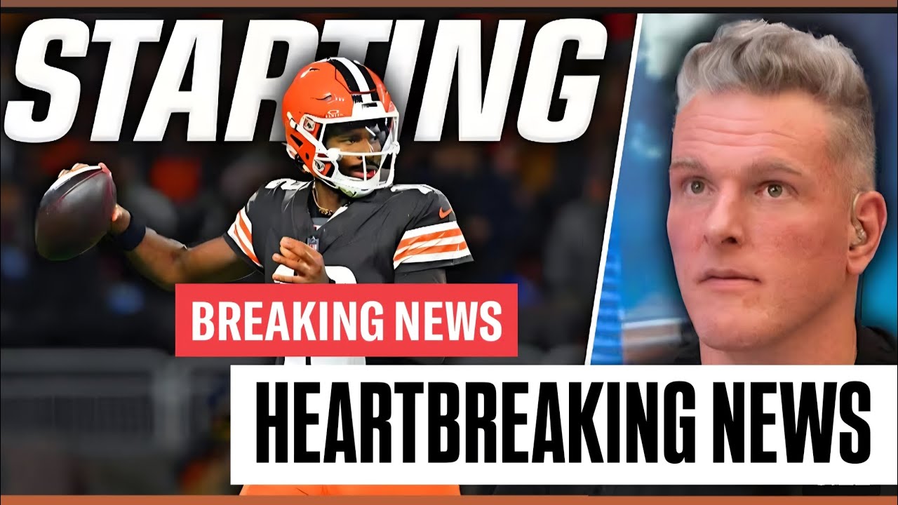 Pat McAfee HEARTBREAKING NEWS FOR SHEDEUR SANDERS | Browns RESIGN OL 