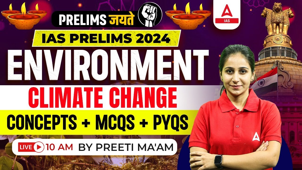 Environmental Impact of Climate Change MCQs/ PYQs Detailed Concepts for UPSC Pre2024 By Preeti Ma'am