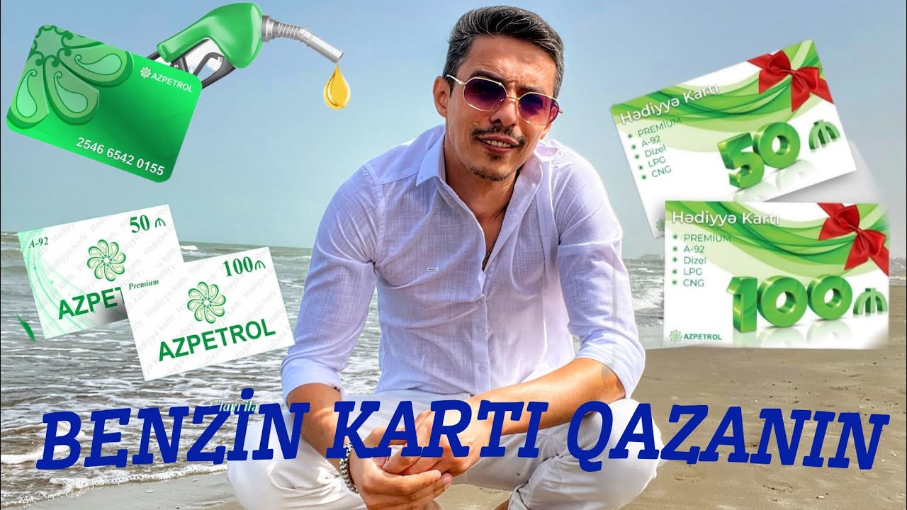 200 AZN AZPETROL KARTI QAZAN | YARIŞMAYA QATIL