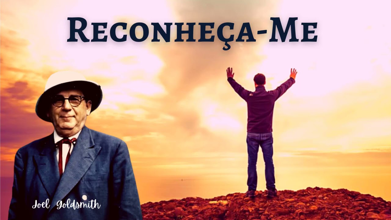 Reconheça-Me - Joel S. Goldsmith