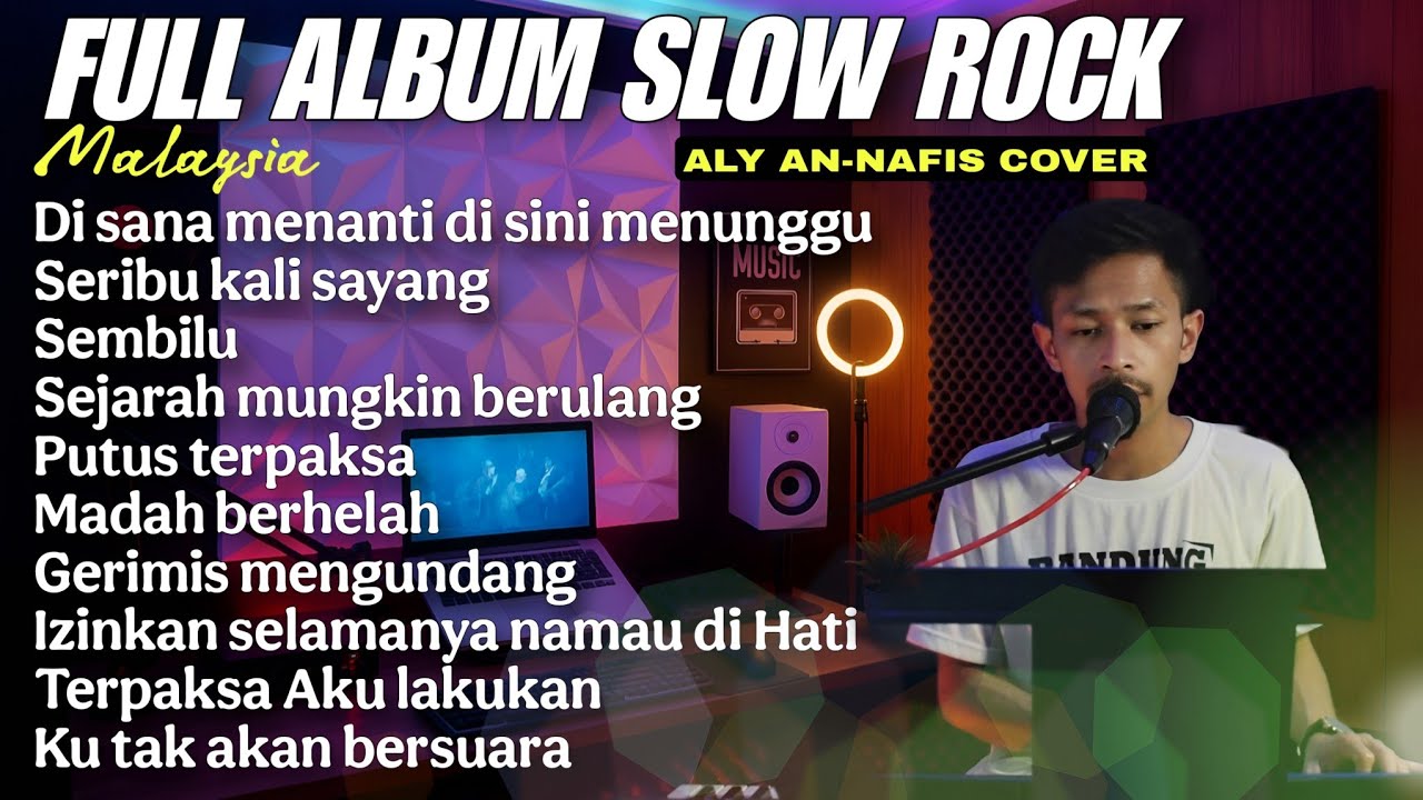 FULL ALBUM SLOW ROCK MALAYSIA - ALY AN-NAFIS COVER TERBARU 2025