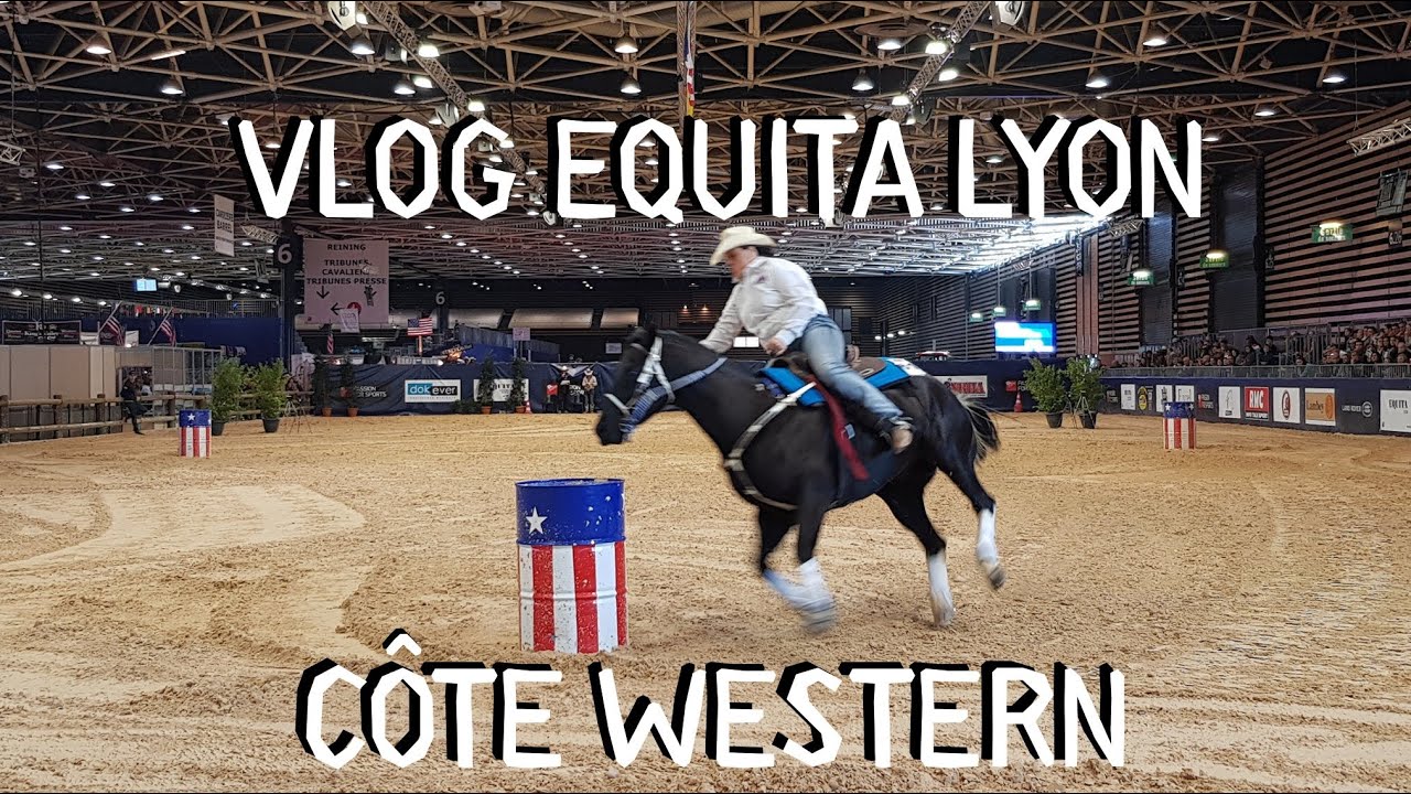 VLOG EQUITA LYON CÔTE WESTERN !
