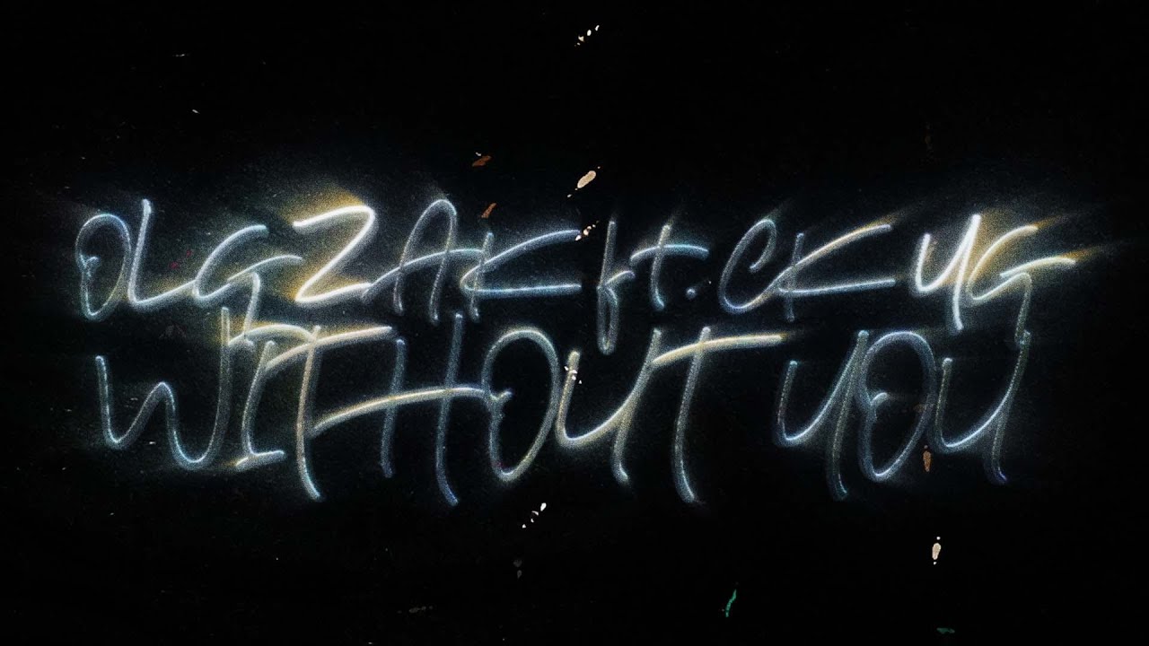 OLG Zak - Without you feat. CK YG (Official Lyric Video)