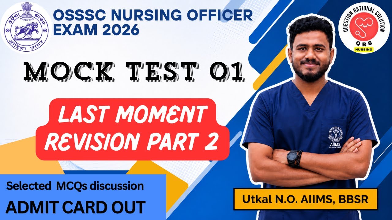 OSSSC NURSING OFFICER SELECTED MCQS PART 2 | Mock test 1 part 2 | QRS NURSING ODISHA 