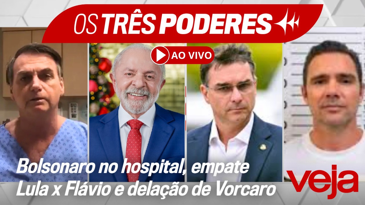 AO VIVO: Bolsonaro no hospital, Flávio empata com Lula e possível delação de Vorcaro agita Brasília