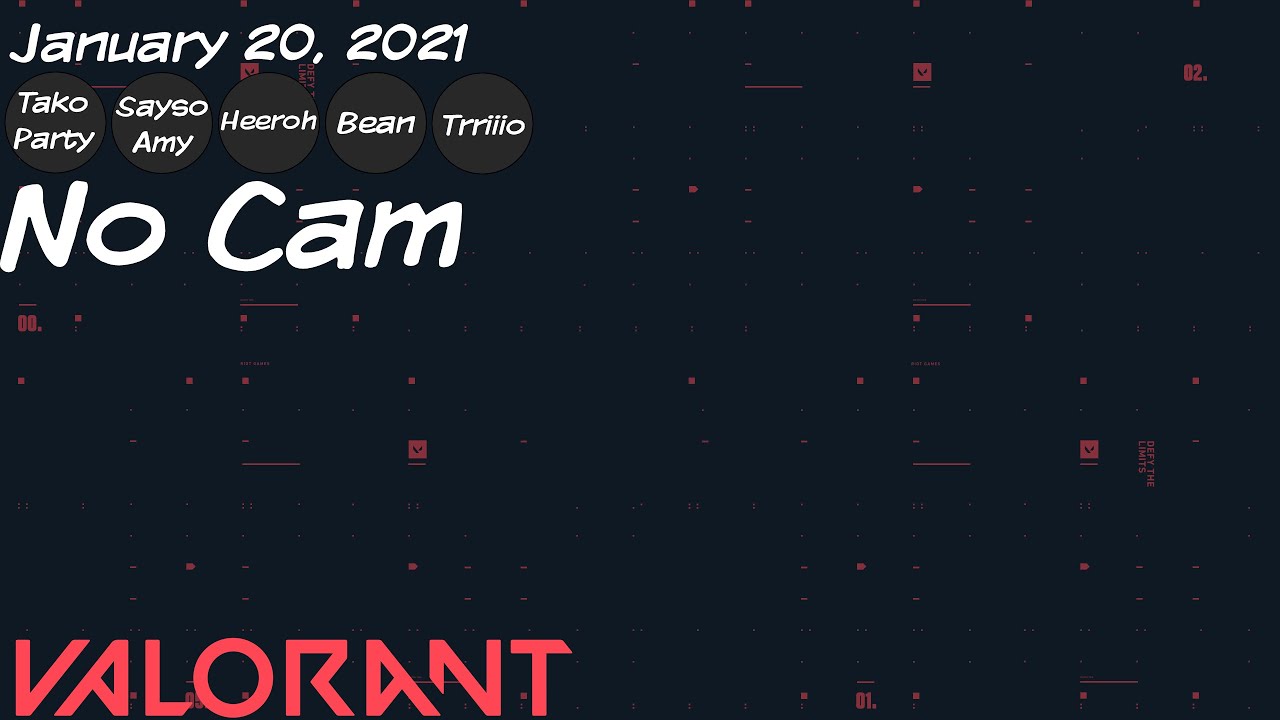 eaJ Archive: Valorant [6] (01/20/2021)
