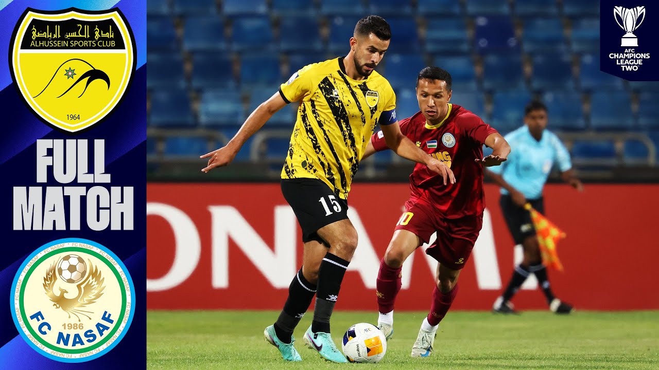 Al Hussein (JOR) - PFC Nasaf (UZB) | Full Match | AFC Champions League Two™