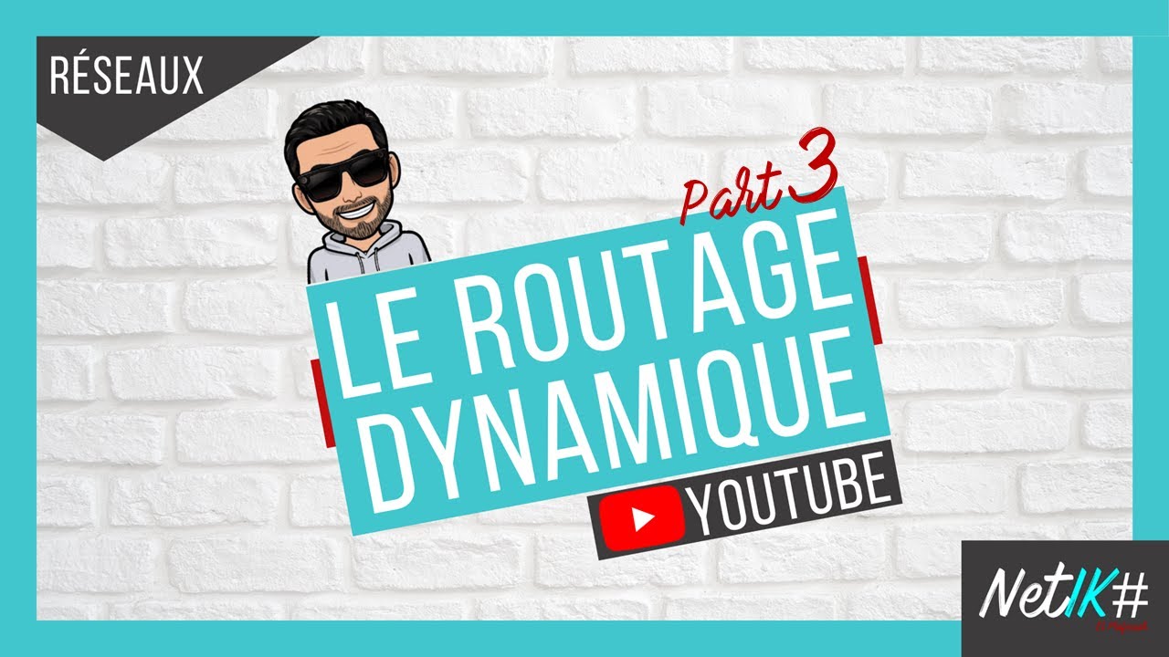 Routage dynamique part_3 : Protocole à vecteur de distance et à état de liens