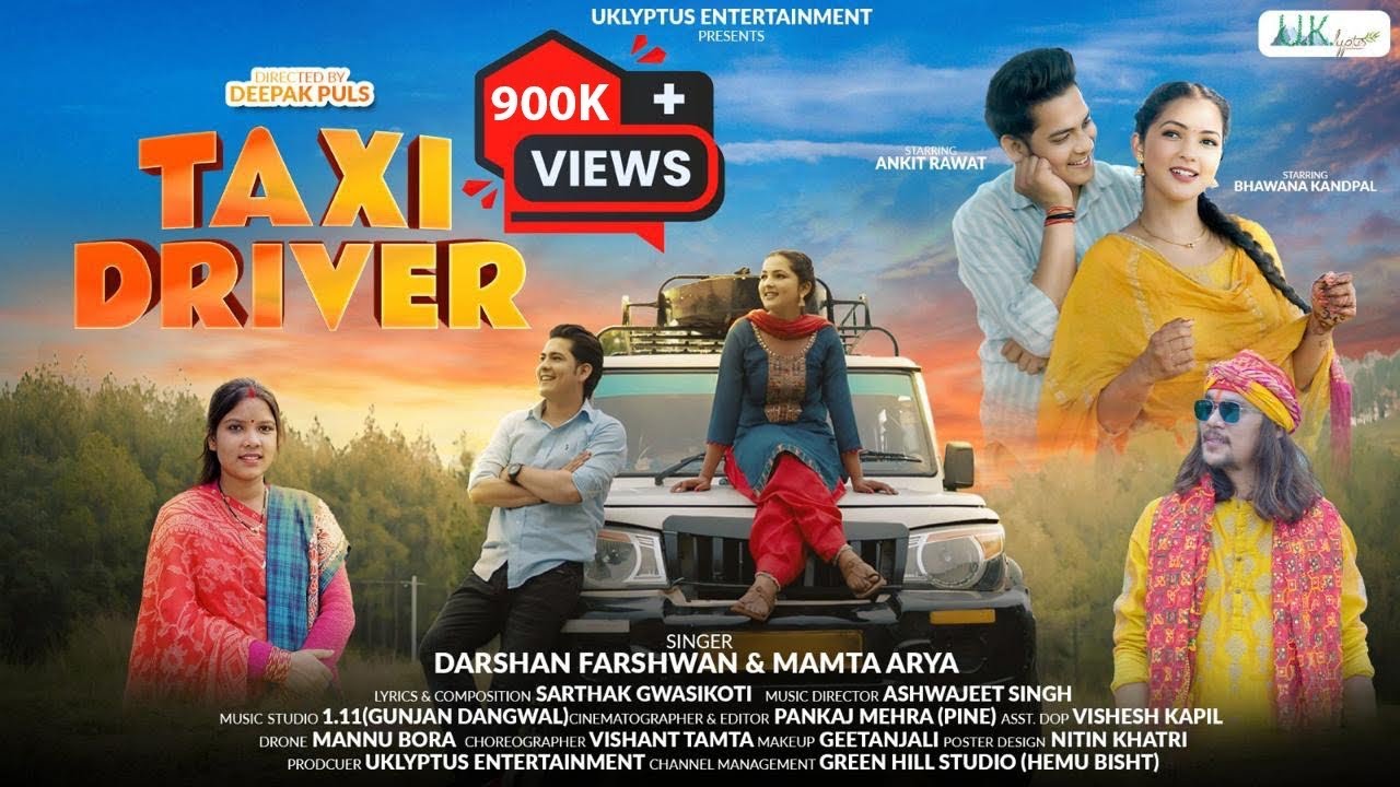 TAXI DRIVER | Darshan Farshwan | Mamta Arya | Bhawna Kandpal | Ankit Rawat | New Pahadi Song 2025