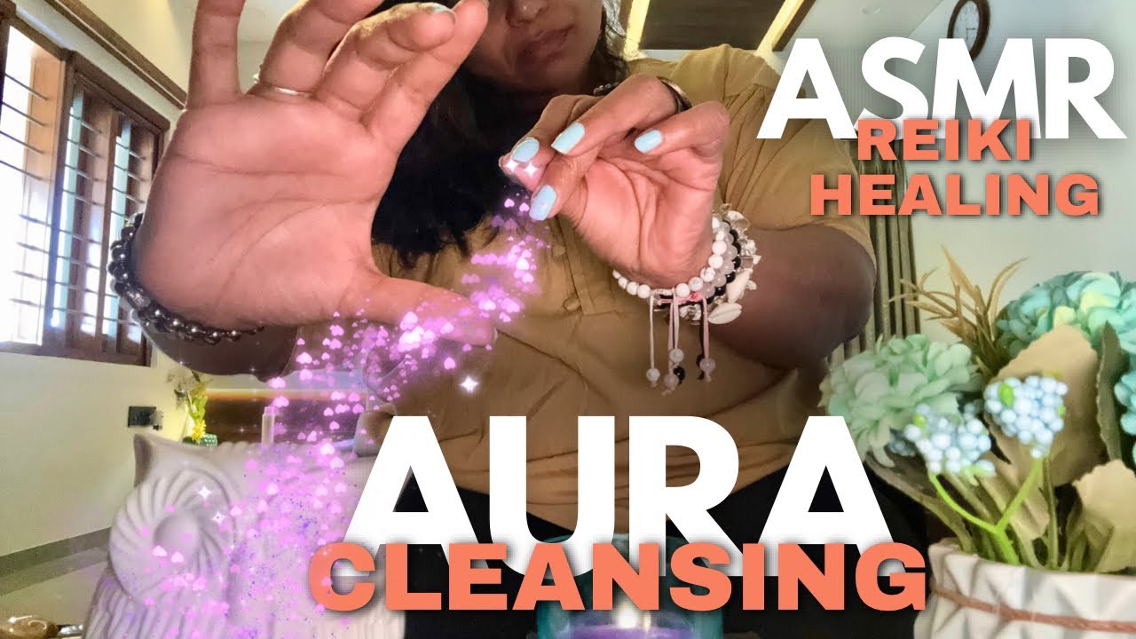 ۞ HEAL Your Aura with ASMR Reiki Energy! #reiki #asmrreikihealing #auracleansing #positiveaura