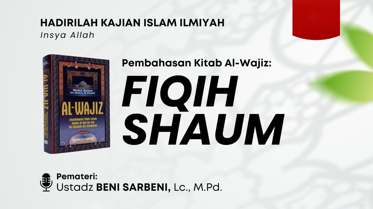 [LIVE] Fiqih Shaum - HAL-HAL YANG MEMBATALKAN PUASA | Ustadz Beni Sarbeni, Lc, M.Pd