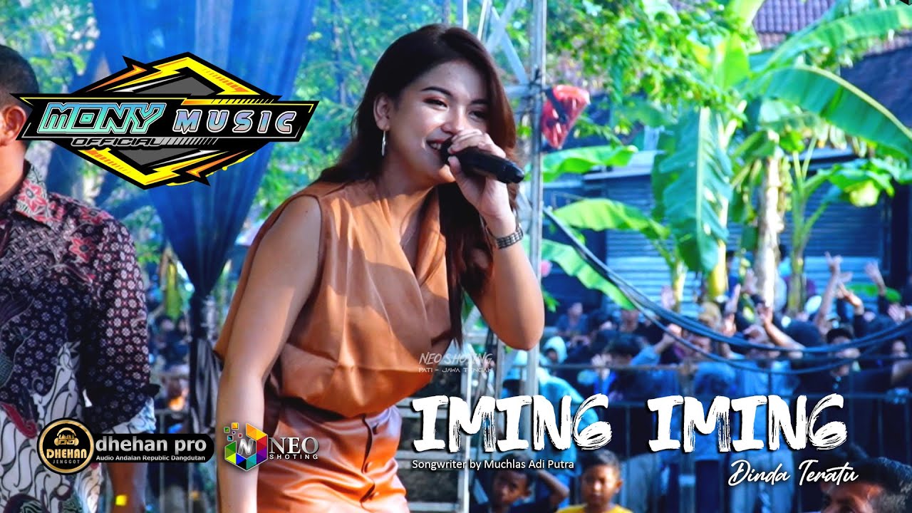 IMING IMING - Dinda Teratu - MONY Music Feat Faris And Freand - DHEHAN PRO Audio