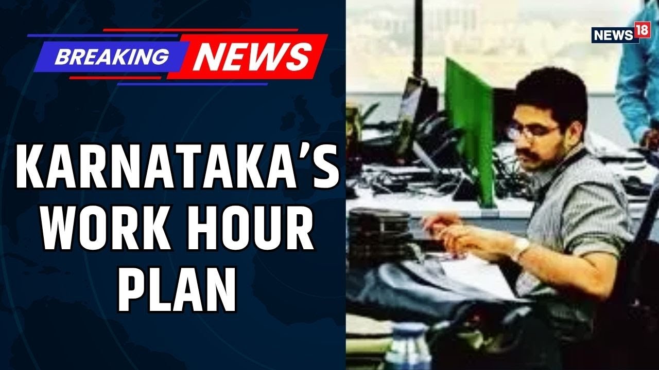 Same Pay, More Work? Karnataka’s New Labour Law Sparks National Debate | CNN-News18 Exclusive