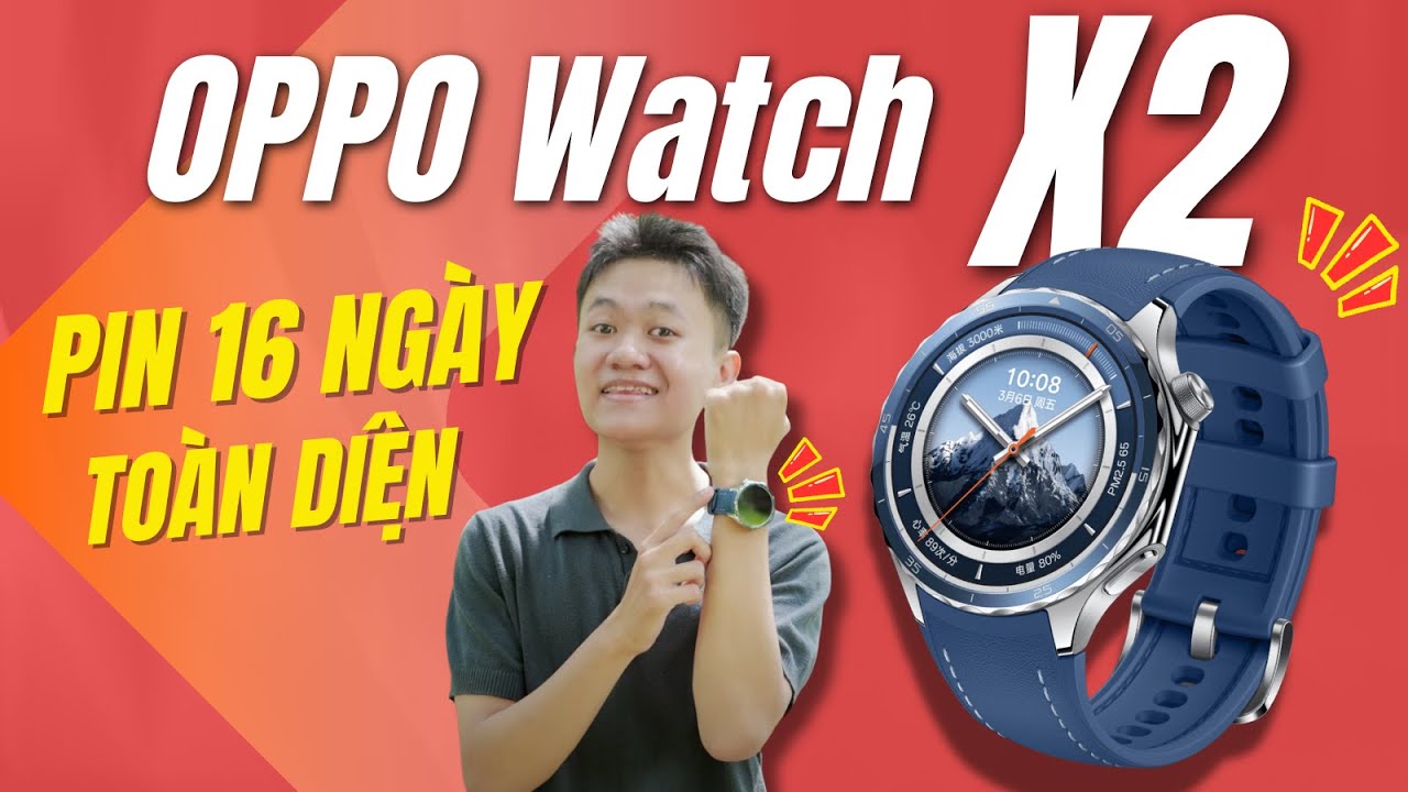 Review OPPO Watch X2: pin 16 ngày, màn hình 2200 nits, dàn cảm biến 