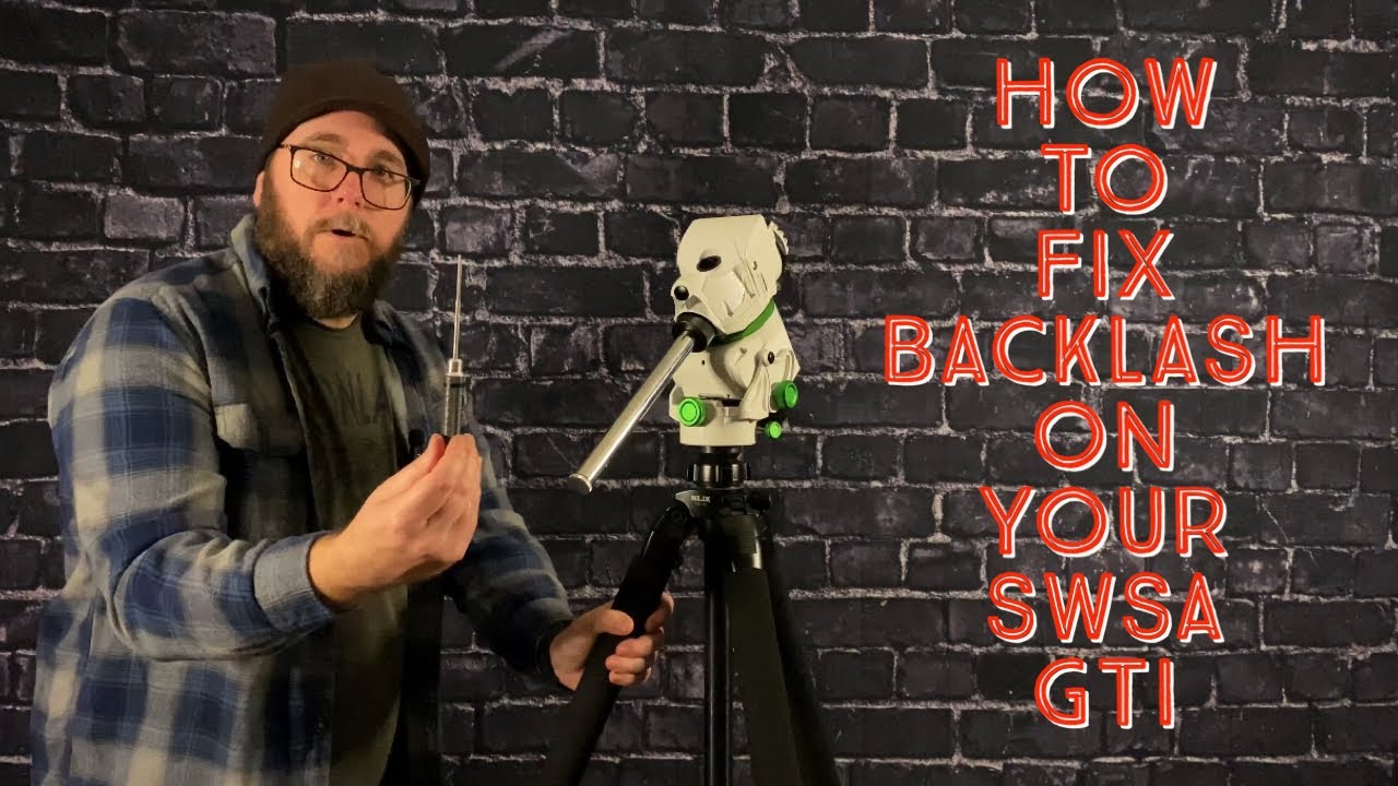 How To Fix Backlash On The Skywatcher Star Adventurer GTi