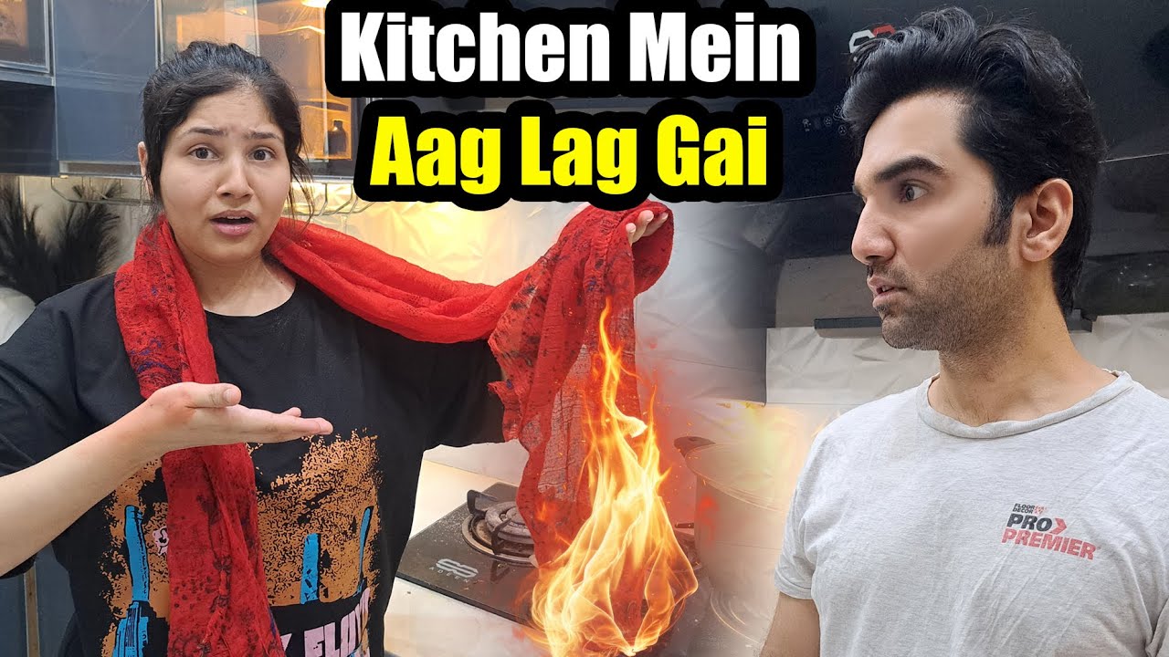 Kitchen Mein Aag Lag Gai🔥Prank Gone Wrong! 😣 MR NOMAN VLOGS
