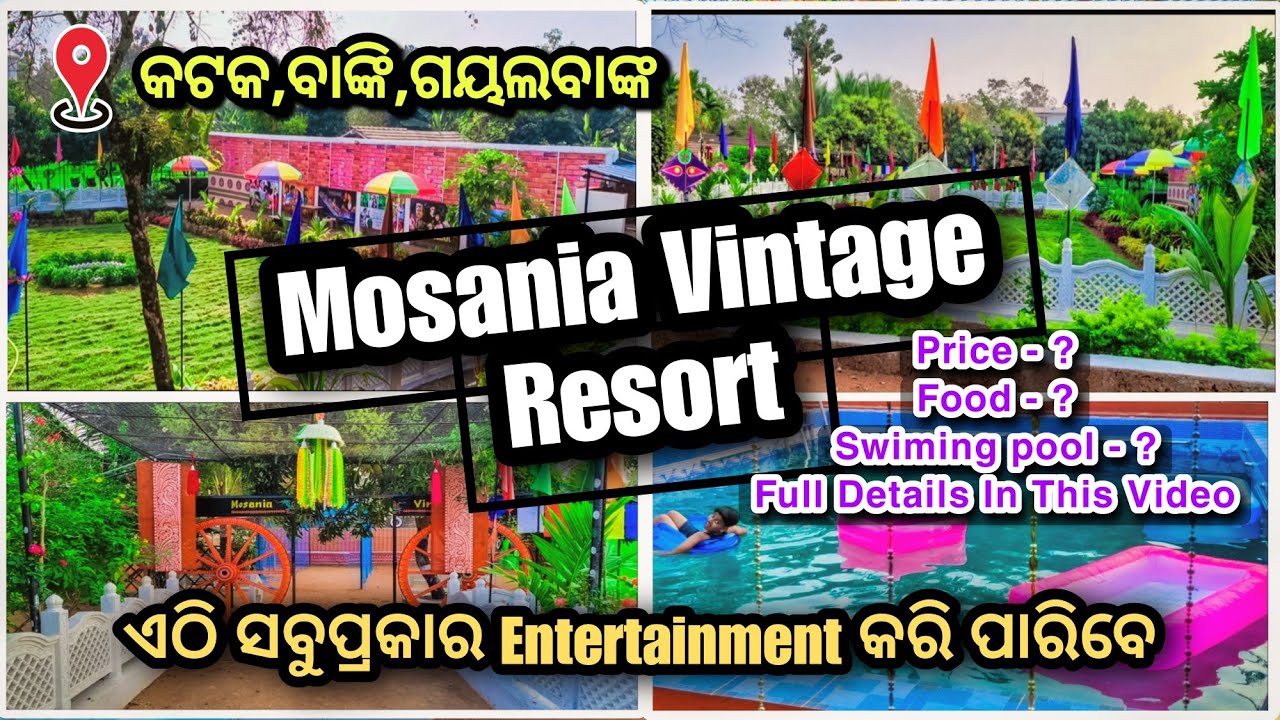 Cuttack,Banki,Mosania Vintage Resort// ଏତେ ସୁନ୍ଦର place କୌଣସି ଜିନିଷର କମି ନାହି//Full details video