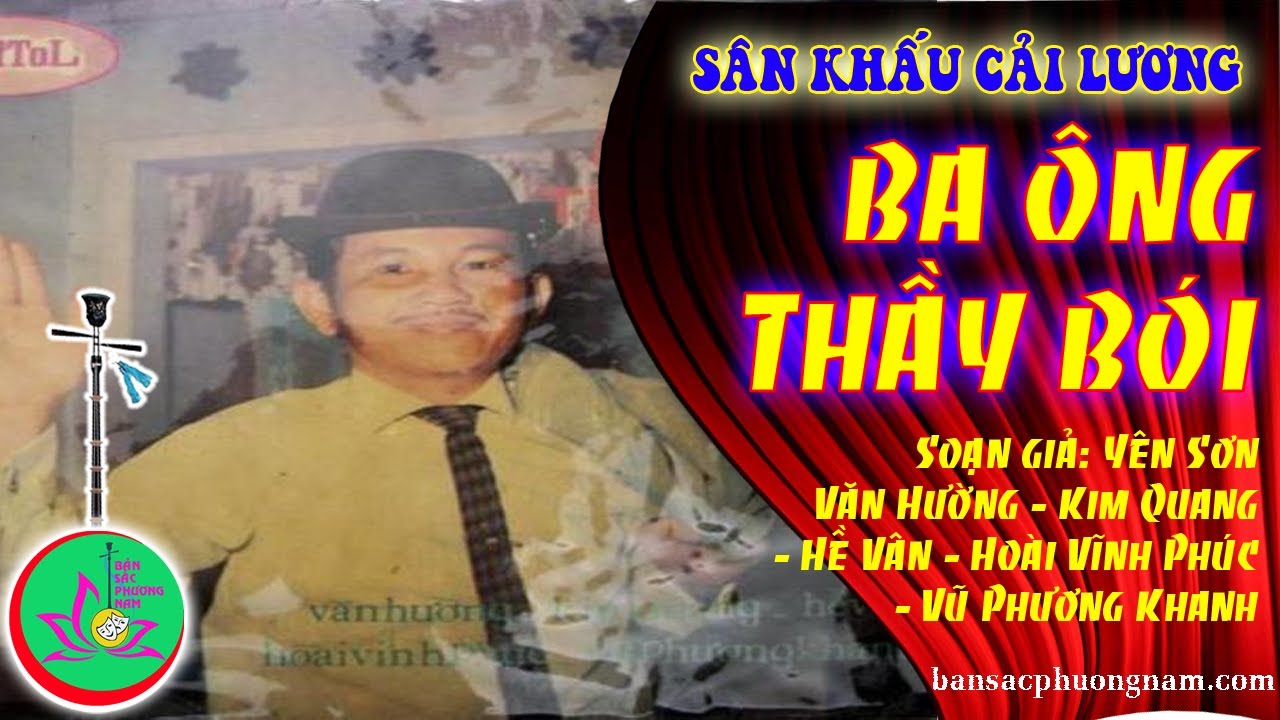 Ba Ông Thầy Bói - Văn Hường - Kim Quang - Hề Vân - Hoài Vĩnh Phúc - Vũ Phương Khanh