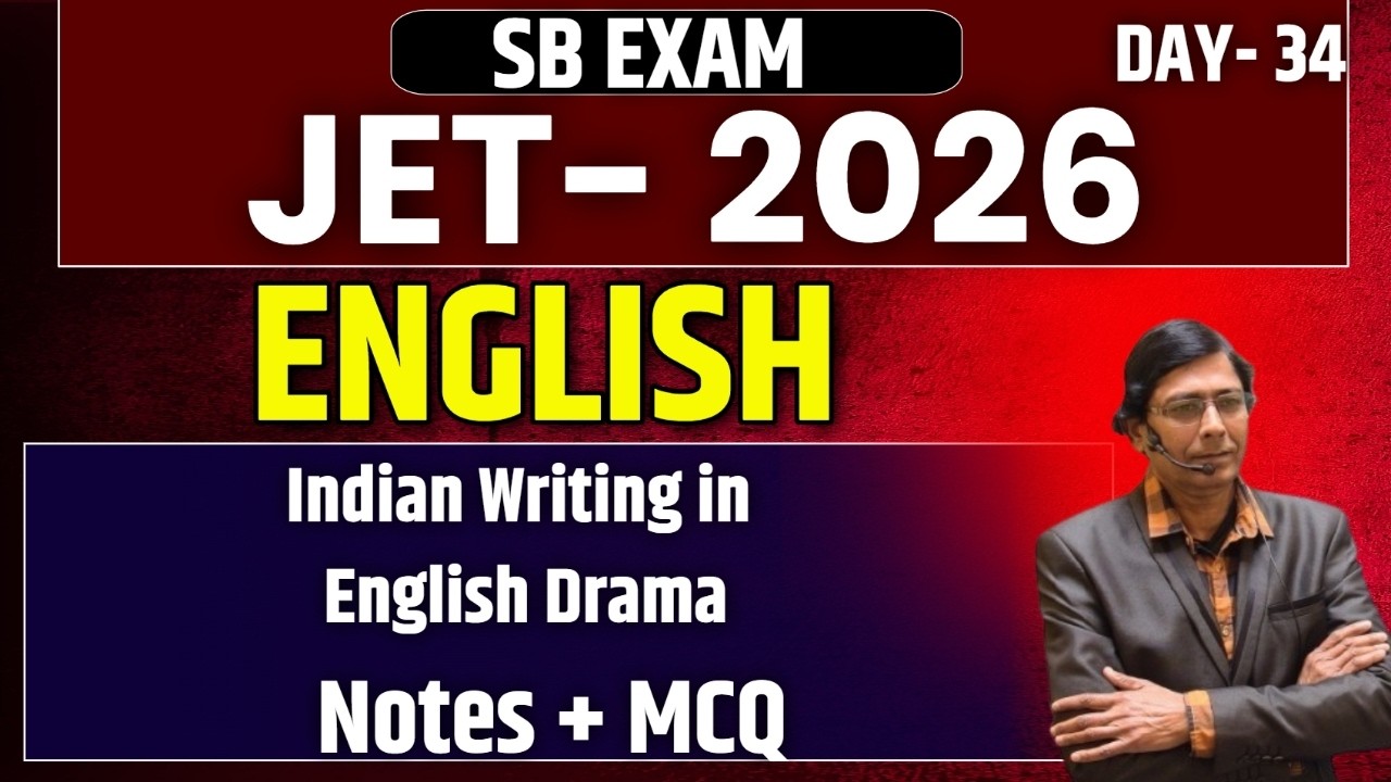 JET Paper 2 ENGLISH 2025  | Indian Writing in English Drama  | Day - 34 | SB EXAM