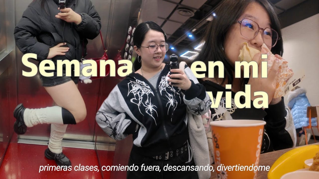 semana en mi vida (primeras clases, comiendo fuera, descansando, divertiendome)