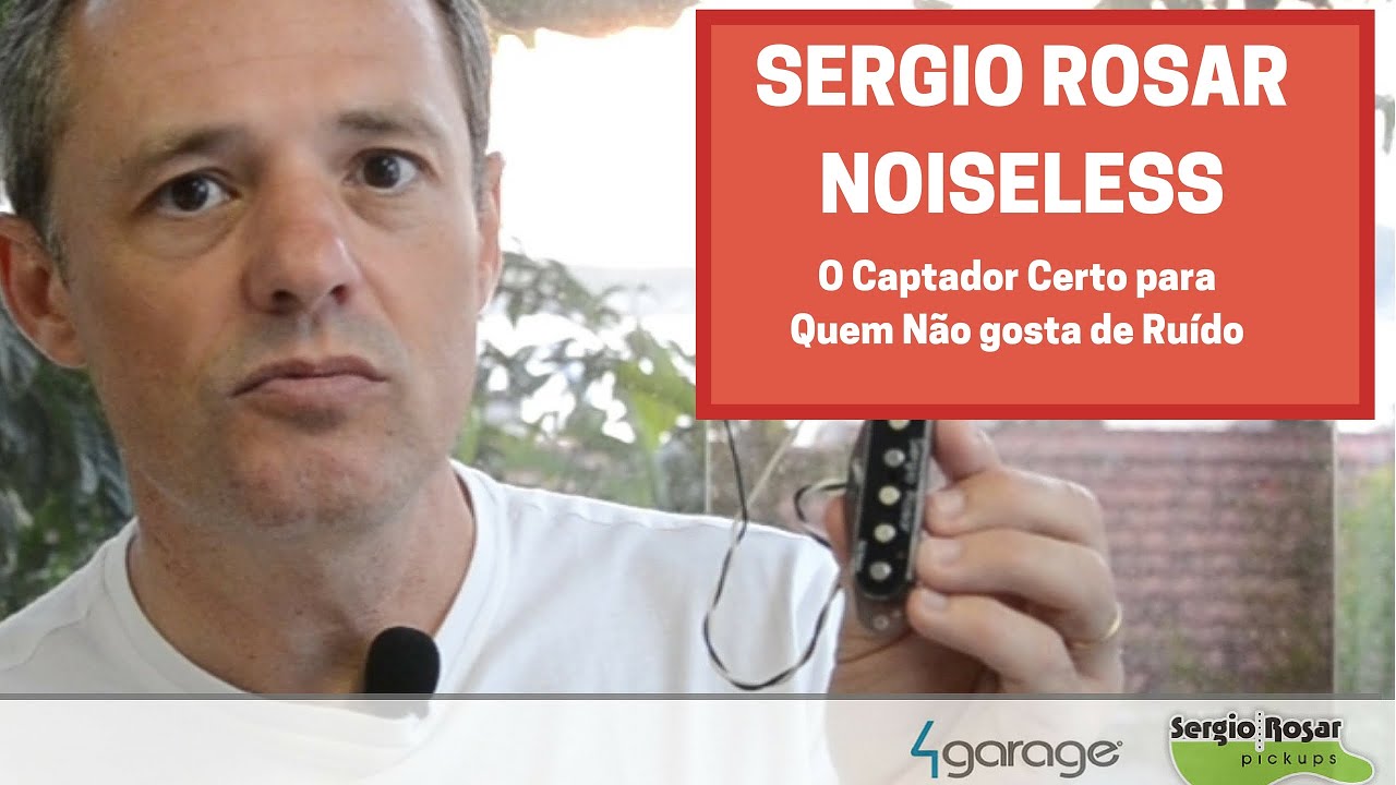 Sergio Rosar Explica o Captador Noiseless vintage