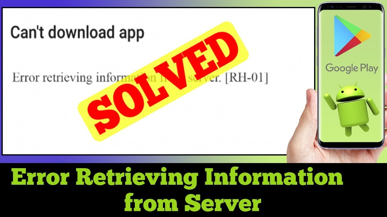 [FIXED] Error Retrieving Information from Server Google Play Store