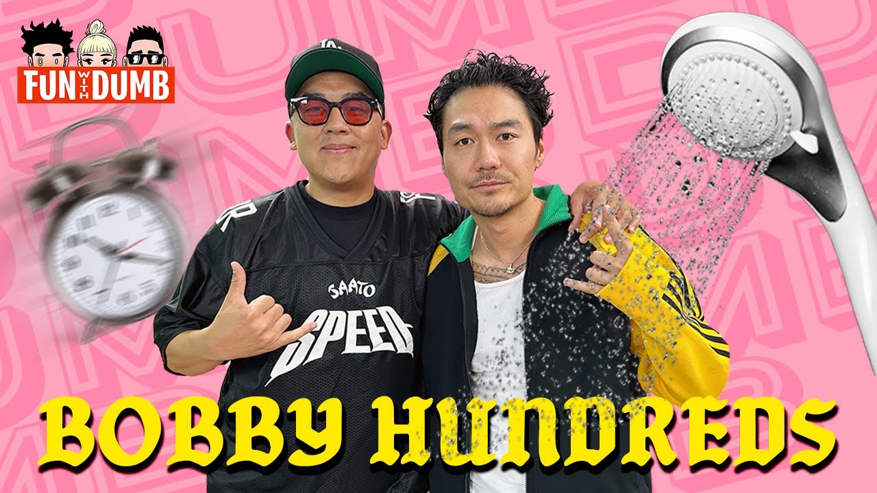 Fun With Dumb #255: Bobby Hundreds