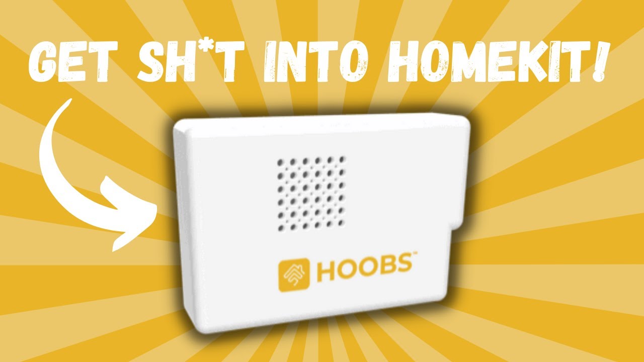 HOOBS - GET MORE DEVICES INTO APPLE HOMEKIT!