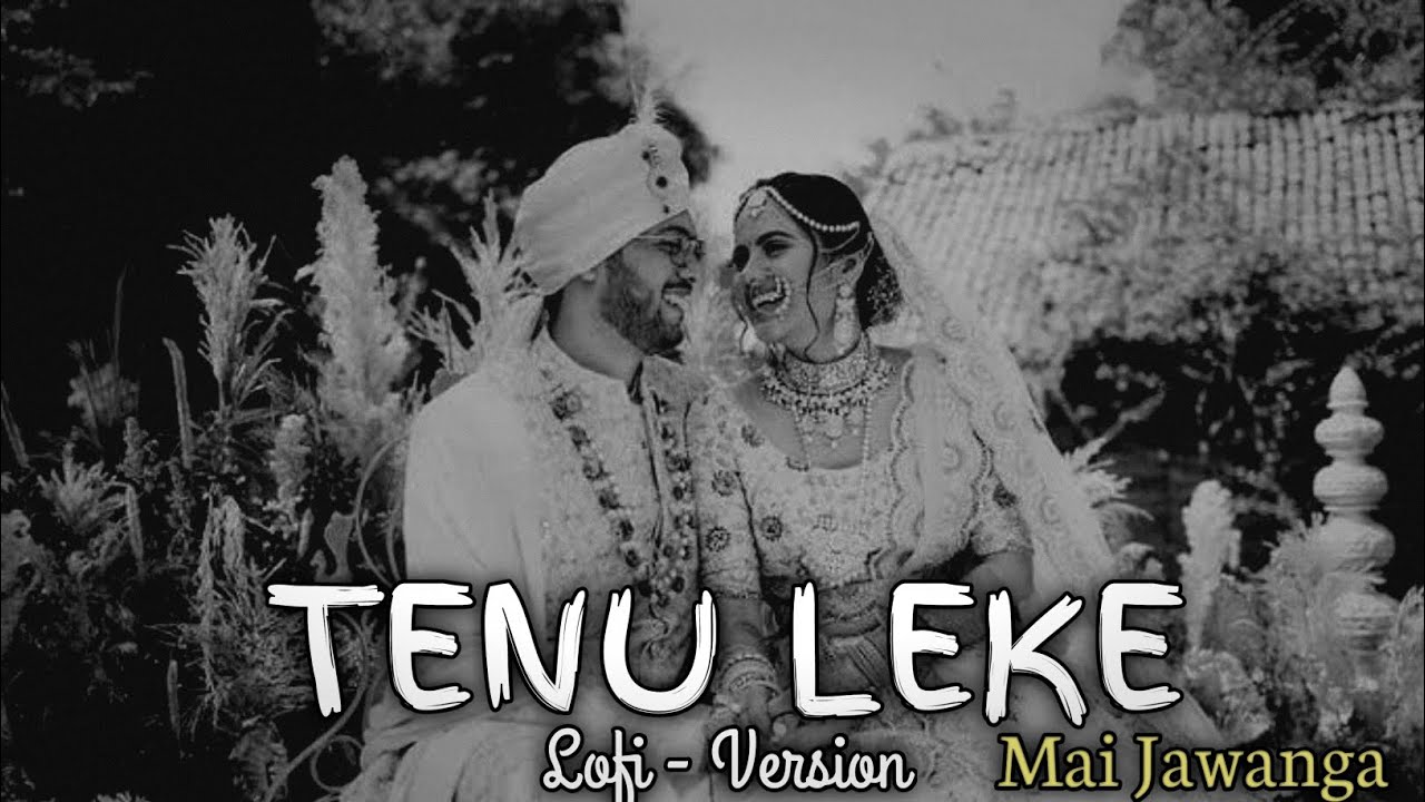 Tenu Leke Main Jawaanga 🥀 || Slowed + Reverb + 16D + Lyrics ||