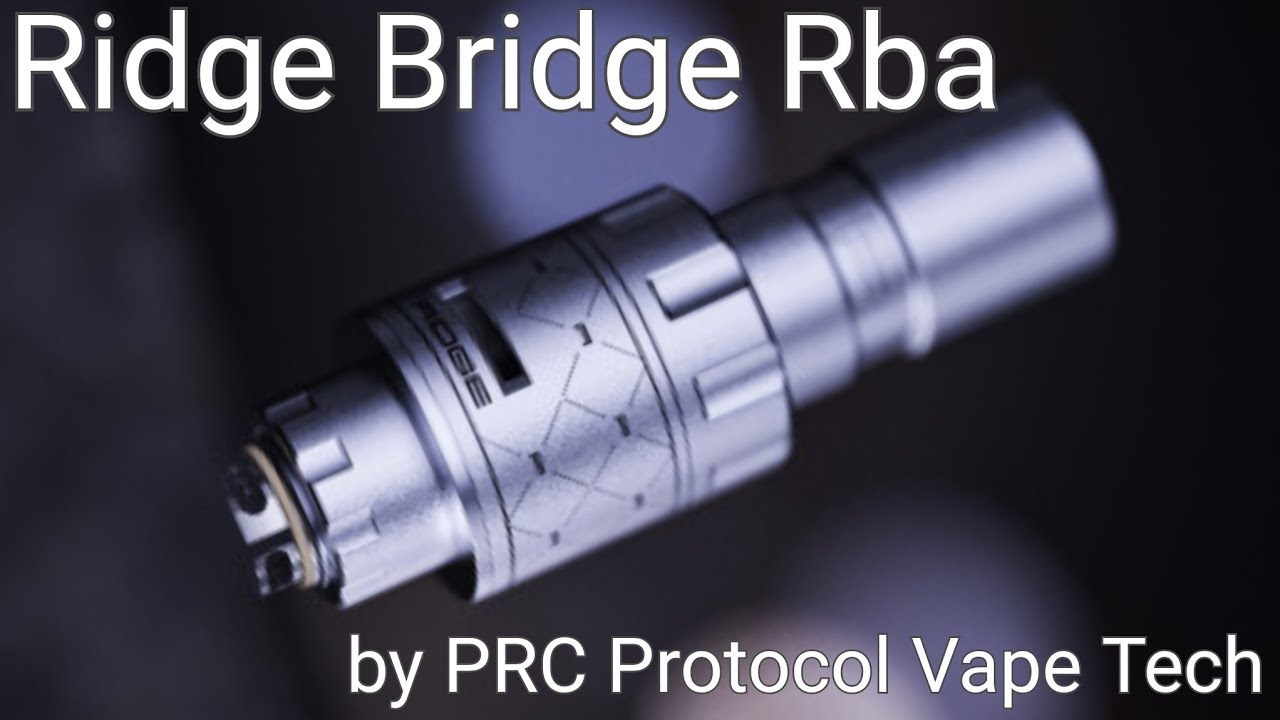 Ridge Rba by PRC Protocol Vape Tech: Invece di andare avanti torniamo indietro.....