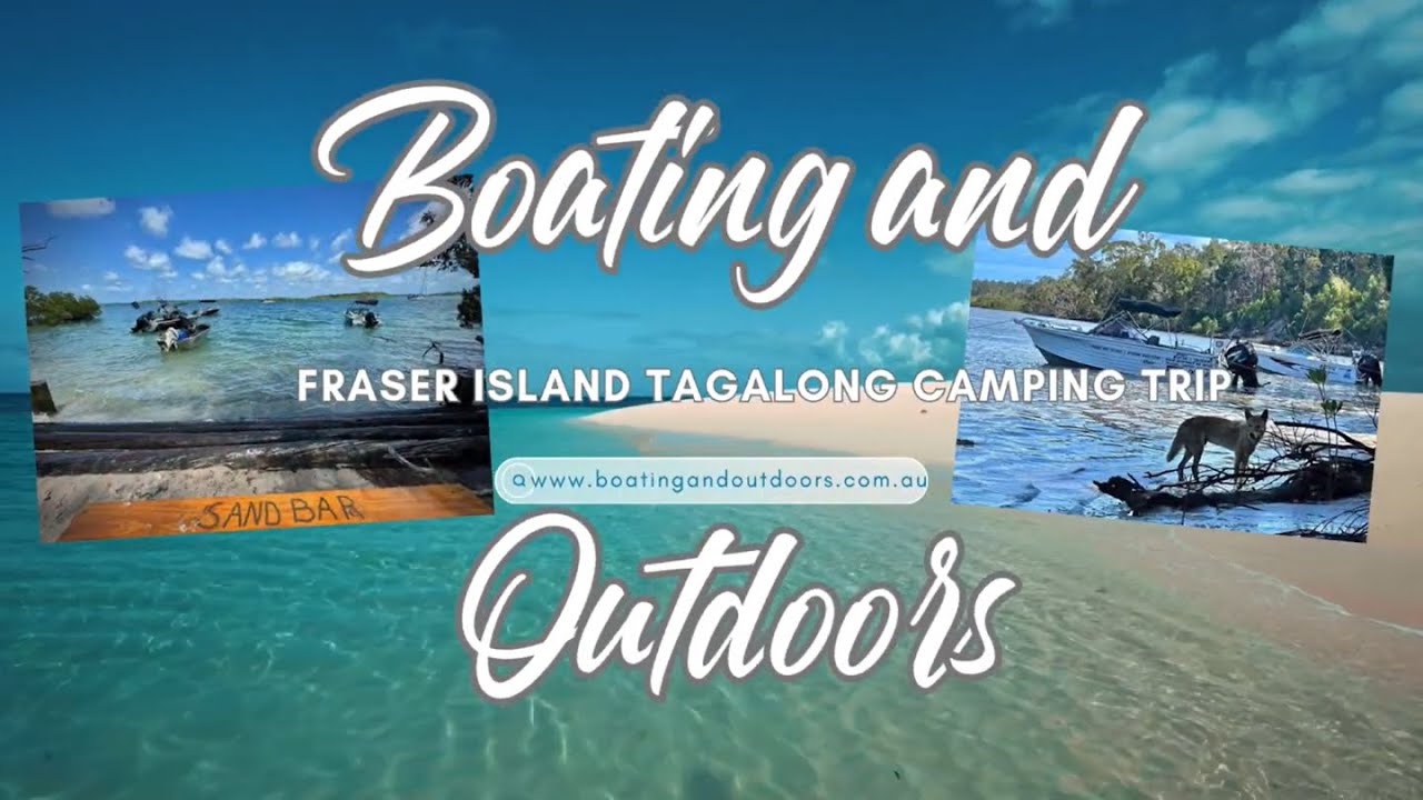 Trailerboat Fraser Coast tagalong camping trip to Fraser Island Garrys Anchorage