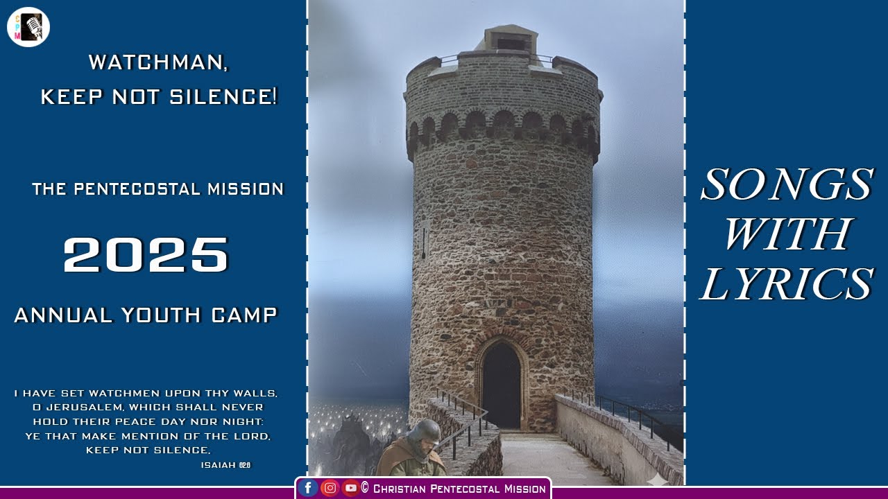 TPM Songs | 2025 Annual Youth Camp Songs with Lyrics | The Pentecostal Mission | CPM
