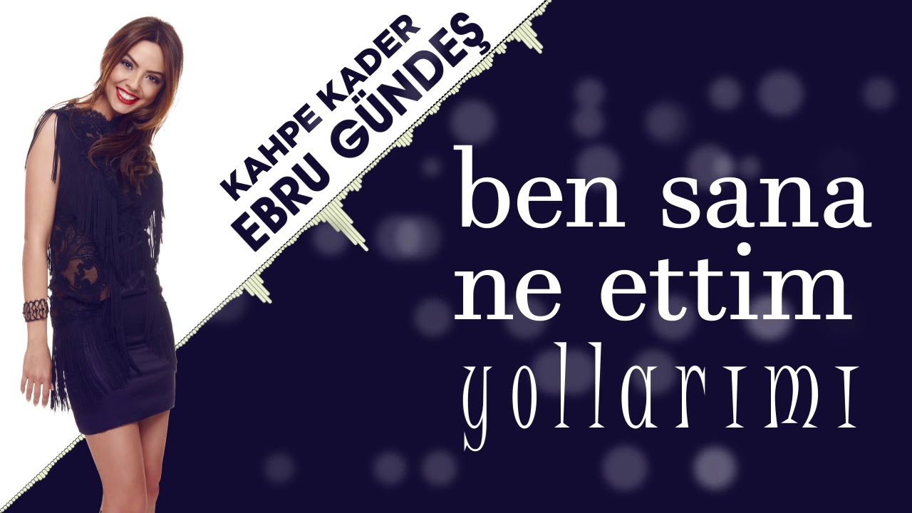 Ebru Gündeş - 08 Kahpe Kader (13,5 Albüm Lyric Video)