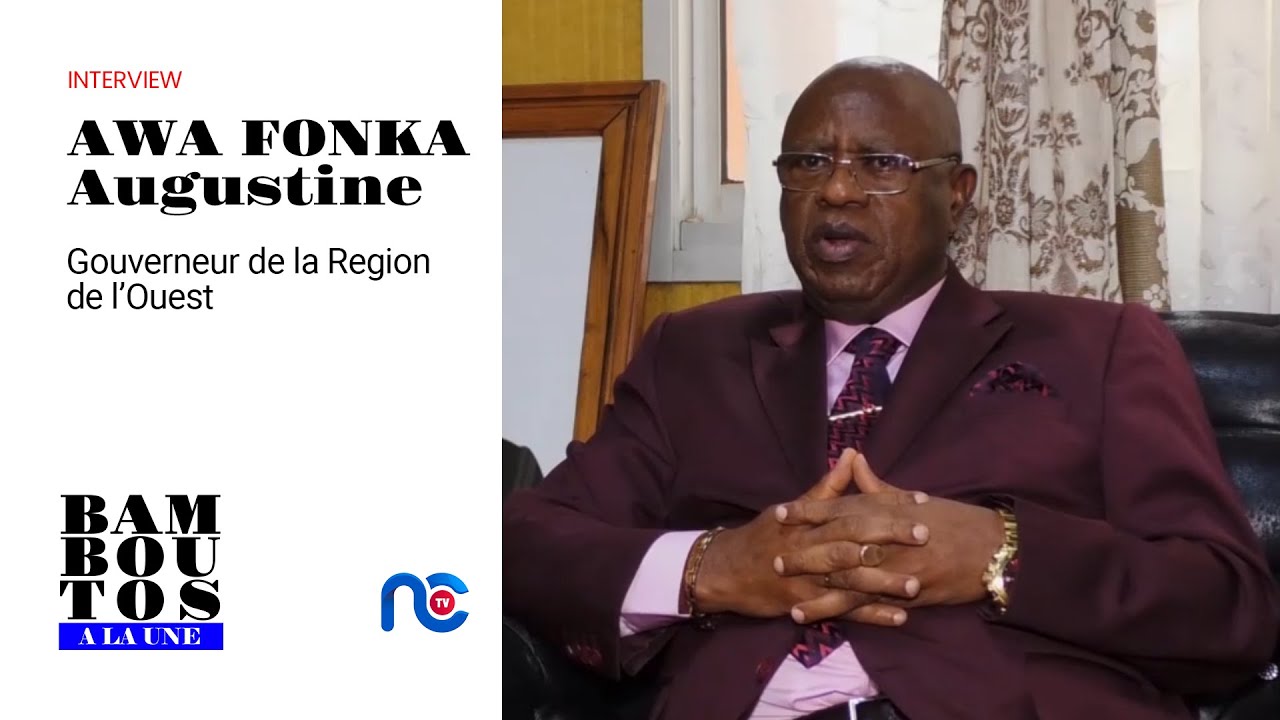INTERVIEW DU GOUVERNEUR DE LA REGION DE L'OUEST #bamboutosalaune