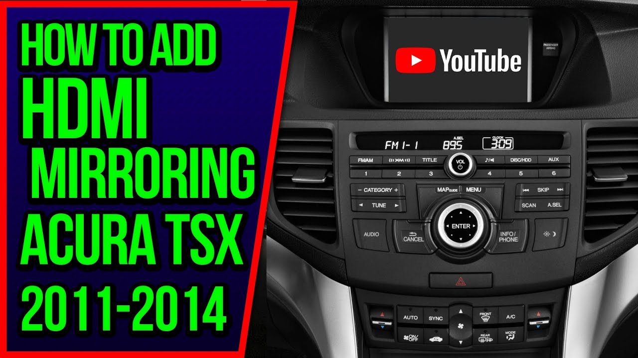 How To Add HDMI Smartphone Mirroring Acura TSX 2011-2014 NavTool Video Interface Apple CarPlay DVD