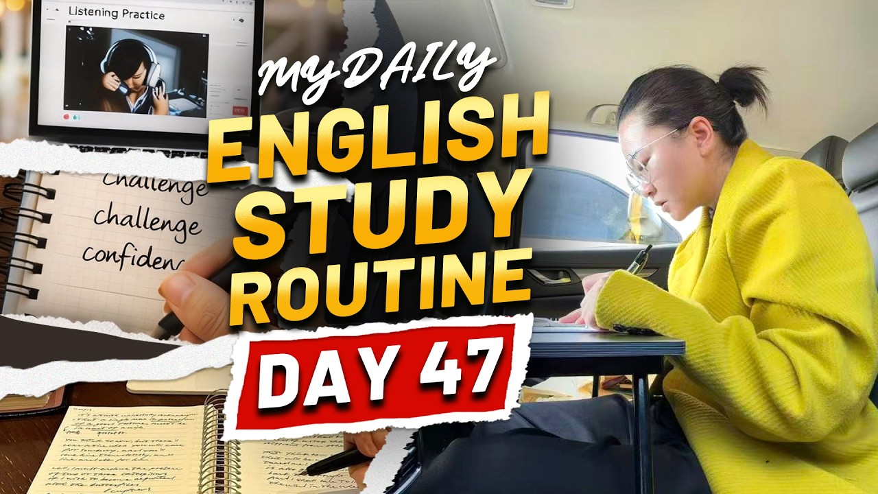 Day 47 of My English Learning Journey