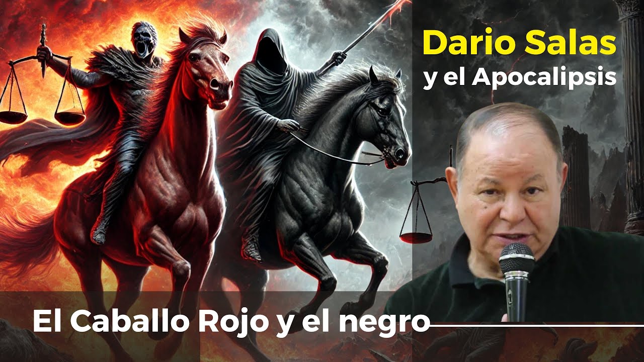 El Misterio Bíblico del Caballo Rojo y Negro en el Apocalipsis con el Dr  Dario Salas