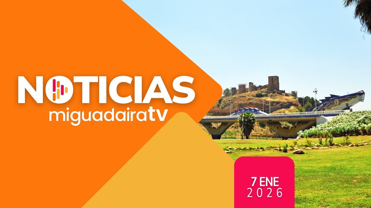 MIGUADAIRA TV NOTICAS 07 01 2026