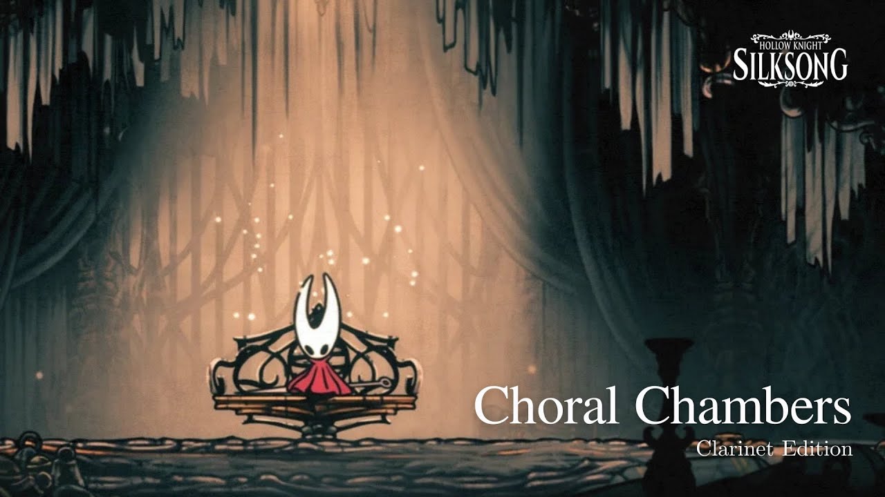 Choral Chambers | Clarinet Edition | Hollow Knight: Silksong