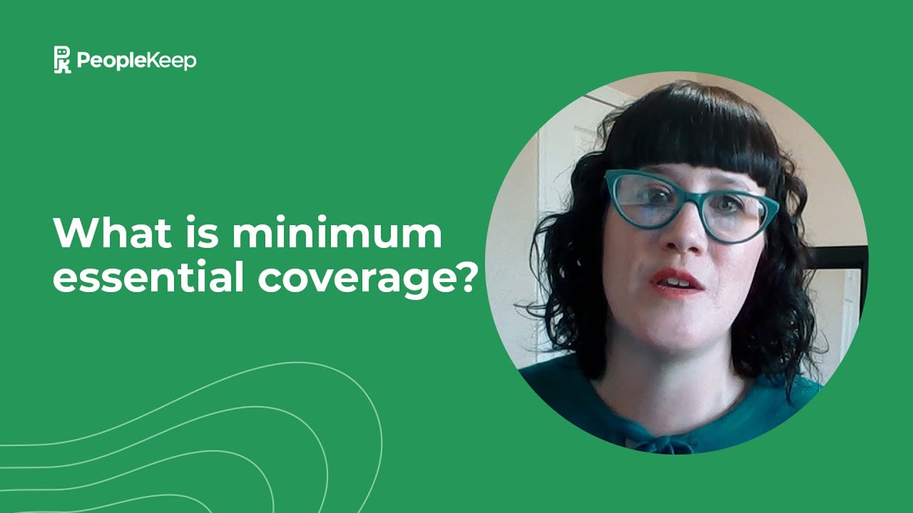 What is Minimum Essential Coverage (MEC)?
