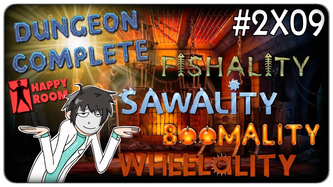 COMPLETIAMO LE SFIDE DEL DUNGEON E SBLOCCHIAMO TUTTE LE FATALlTY SEGRETE | Happy Room ep.2x09