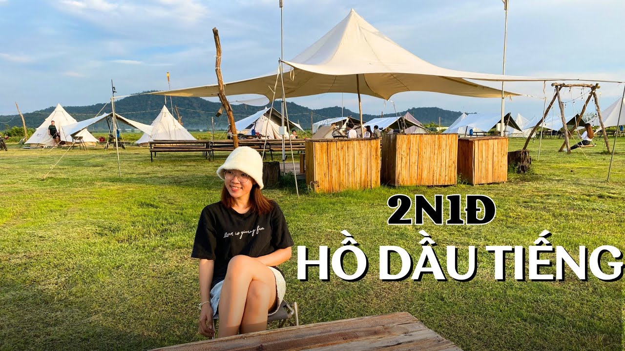 2N1Đ tại hồ Dầu Tiếng - Cắm trại qua đêm, khám phá suối Trúc, núi Cậu