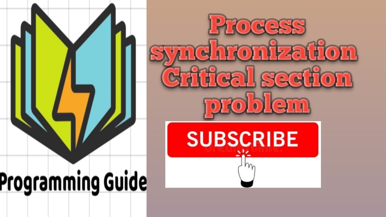 Process synchronisation and Critical section problem